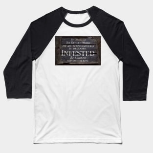 Infested Notice Baseball T-Shirt